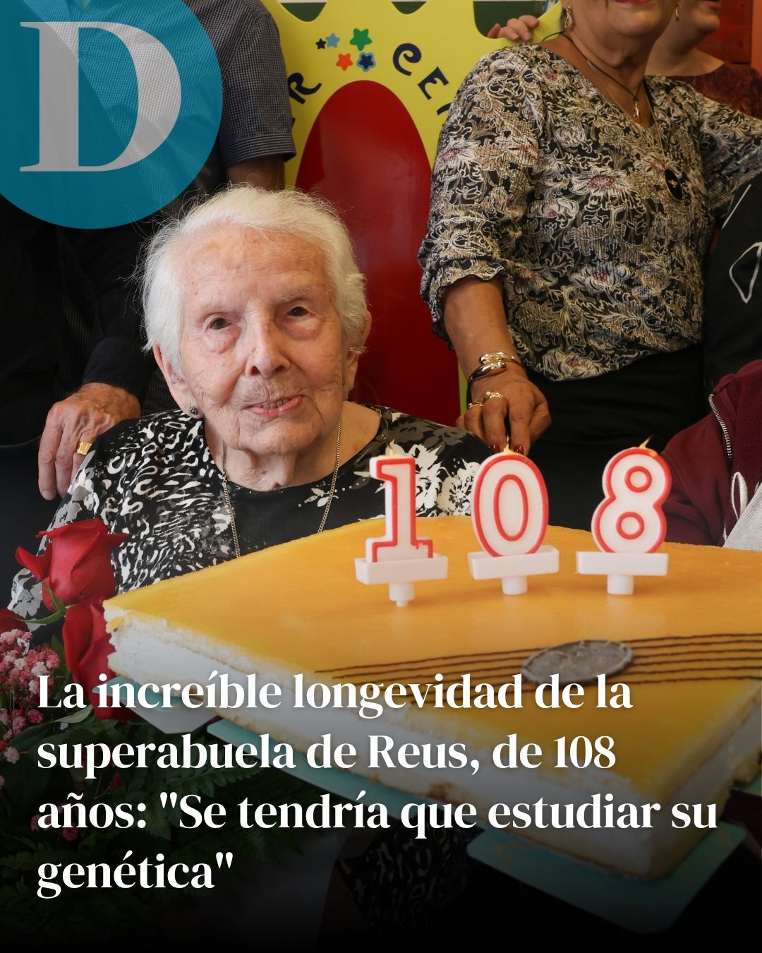La increíble longevidad de la superabuela de Reus, de 108 años: "Se tendría que estudiar su genética"