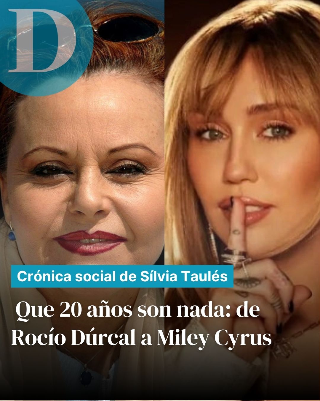 Crónica social de Sílvia Taulés: Que 20 años son nada: de Rocío Dúrcal a Miley Cyrus