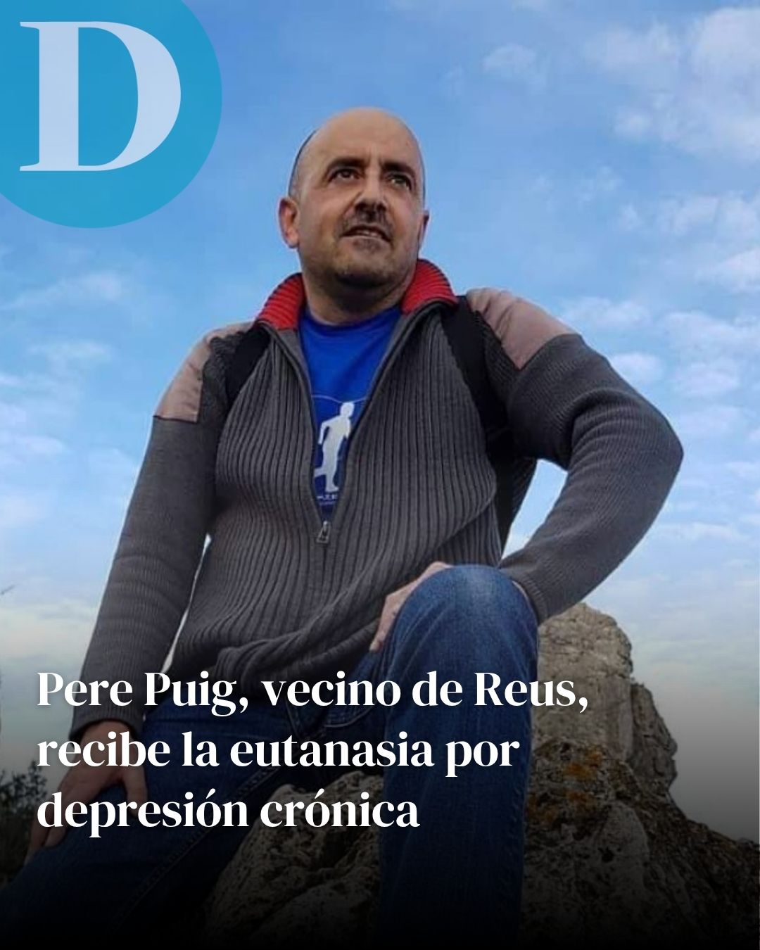 Pere Puig, vecino de Reus, recibe la eutanasia por depresión crónica: “Hoy se pone fin a mi sufrimiento”