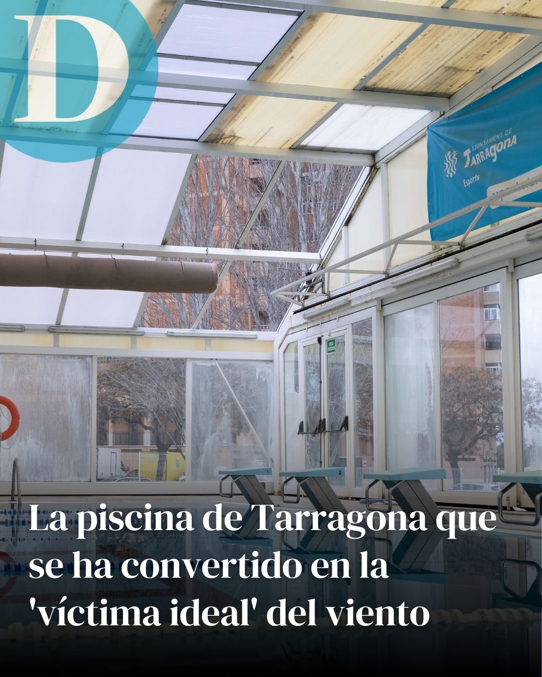 La piscina de Tarragona que se ha convertido en la 'víctima ideal' de los vendavales