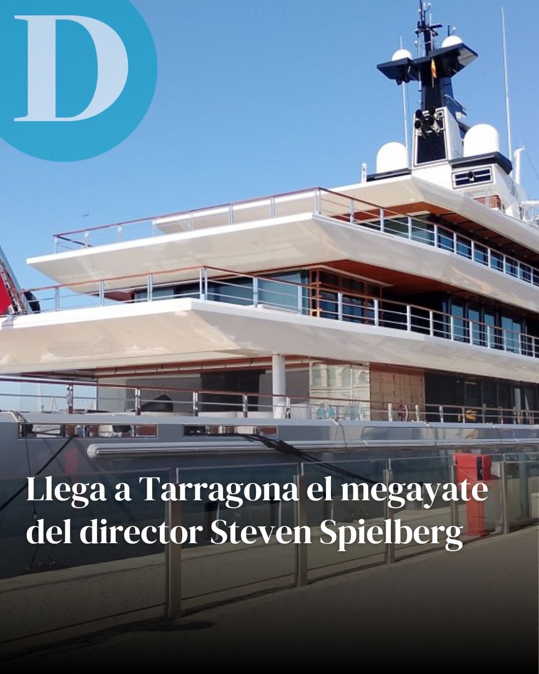 Llega a Tarragona el megayate del director Steven Spielberg