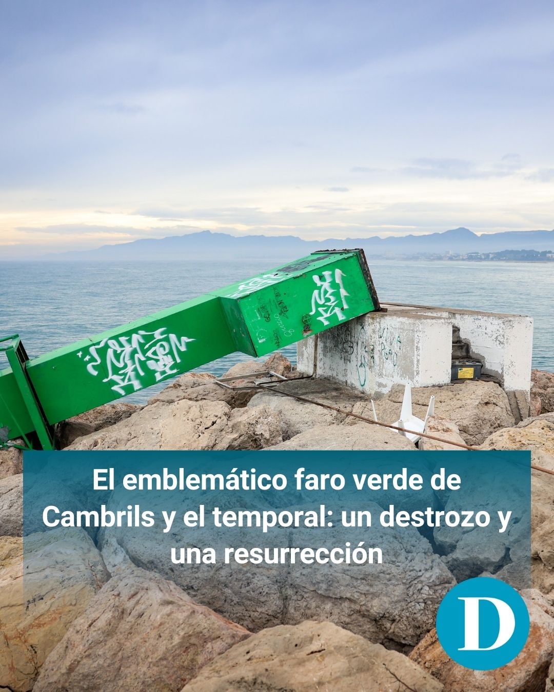 El emblemático faro verde de Cambrils y el temporal: un destrozo y una resurrección