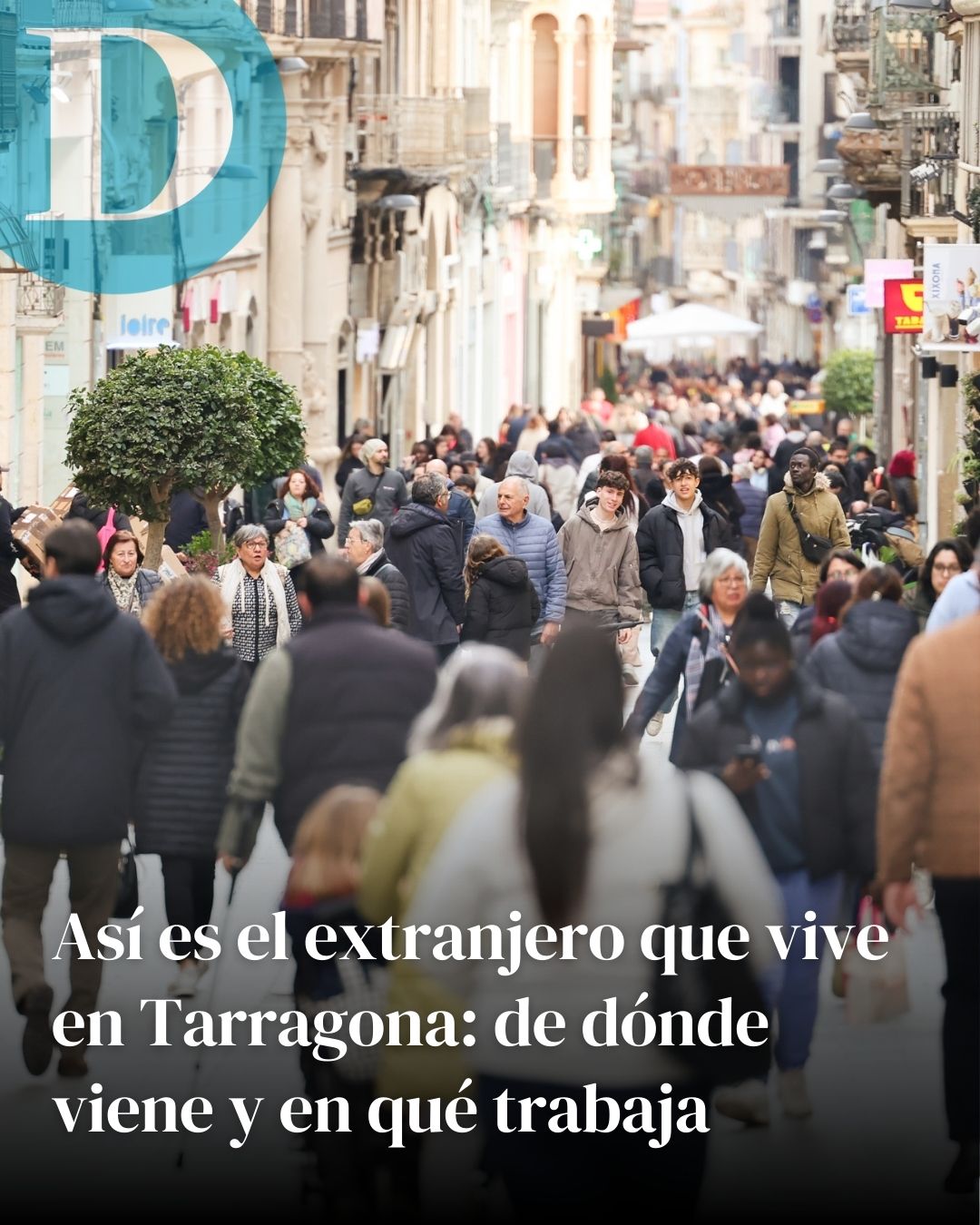 Así es el extranjero que vive en Tarragona: de dónde viene, en qué trabaja y con qué condiciones
