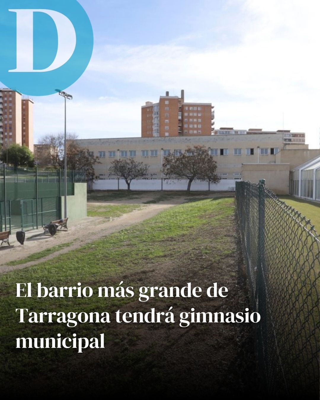 El barrio más grande de Tarragona tendrá gimnasio municipal