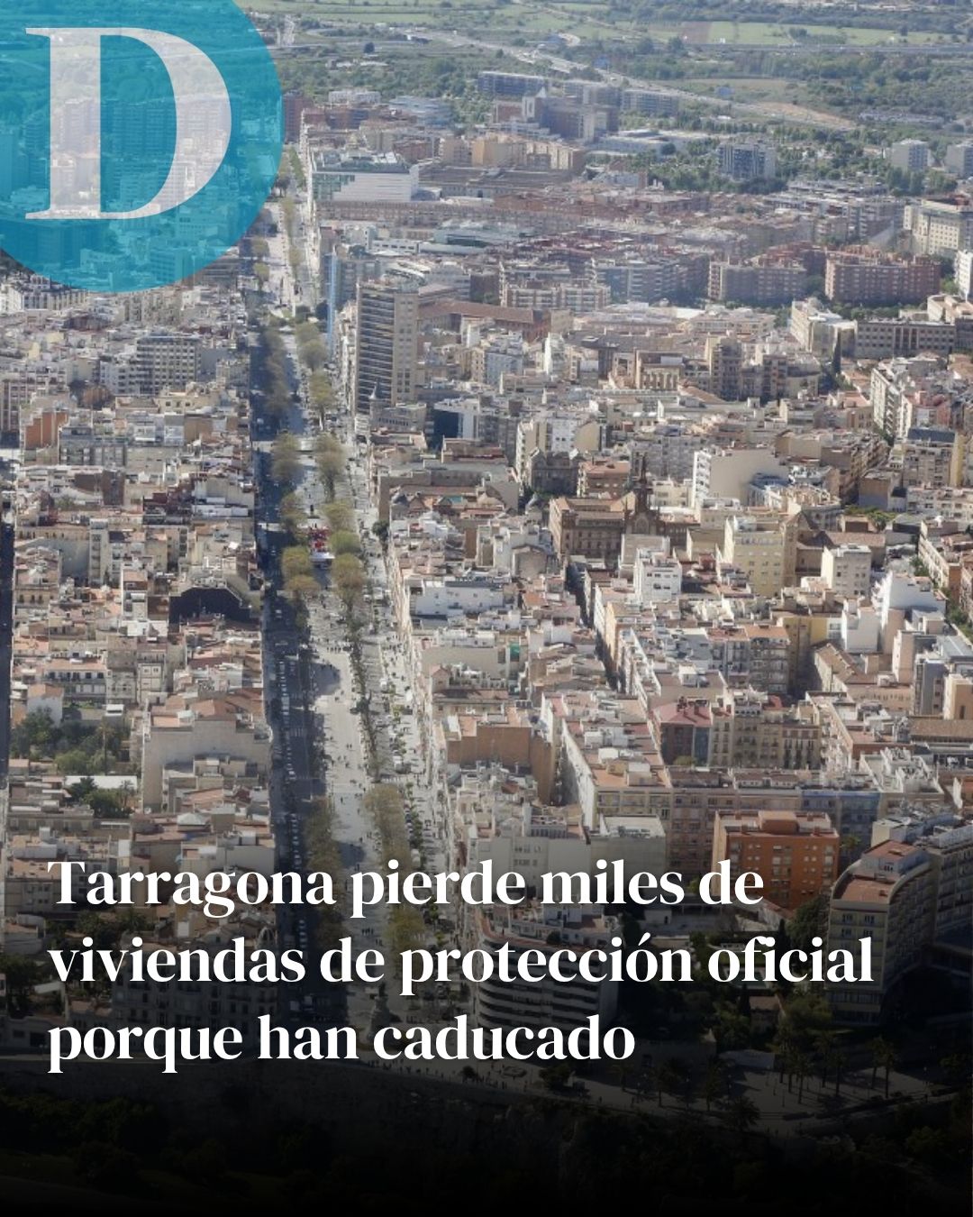Tarragona pierde miles de viviendas de protección oficial porque han caducado