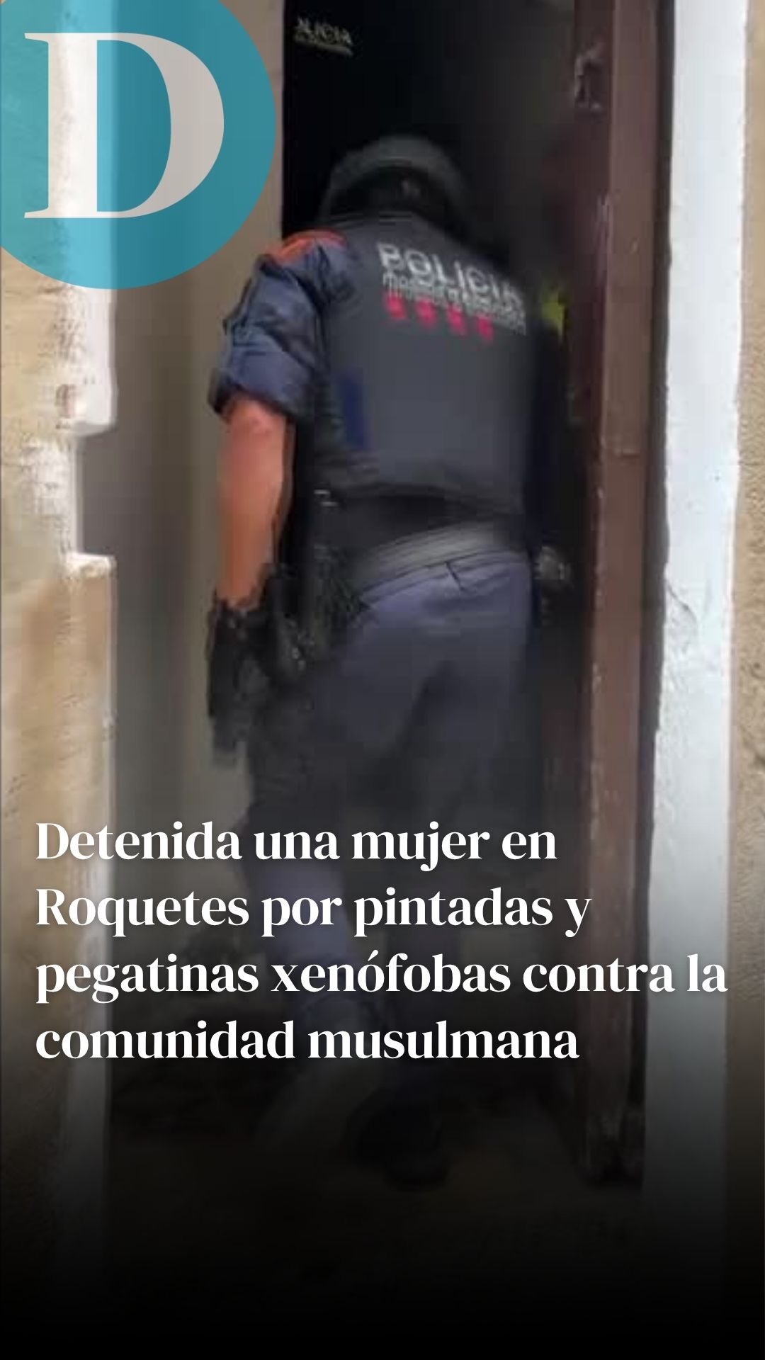 Detenida una mujer en Roquetes por pintadas y pegatinas xenófobas contra la comunidad musulmana
