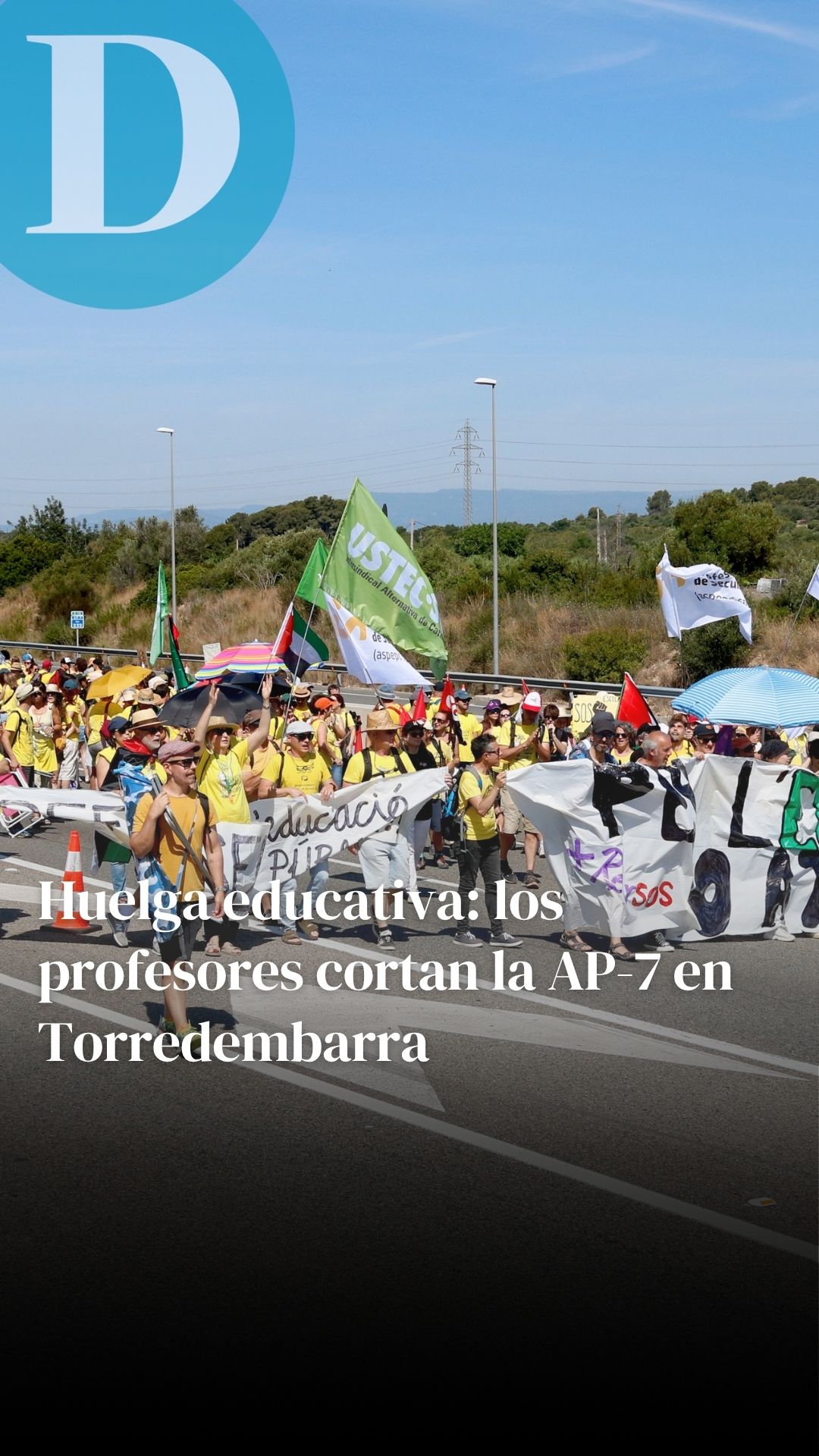 Los profesores cortan la AP-7 en Torredembarra y Salt y la A-2 en Girona por la huelga educativa