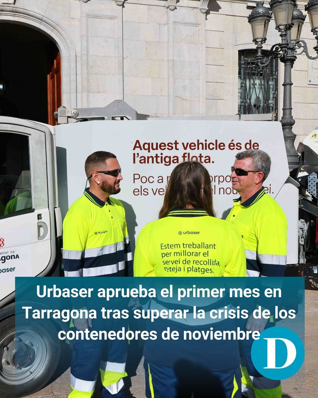Urbaser aprueba el primer mes en Tarragona tras superar 'la crisis de los contenedores" de noviembre