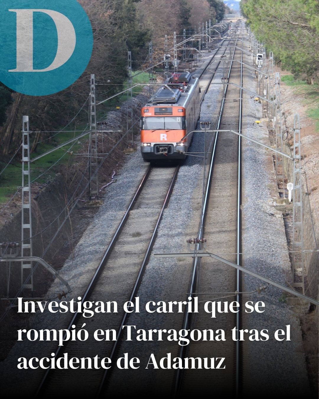 Investigan el carril de tren roto en Tarragona hace diez días en relación con el accidente de Adamuz
