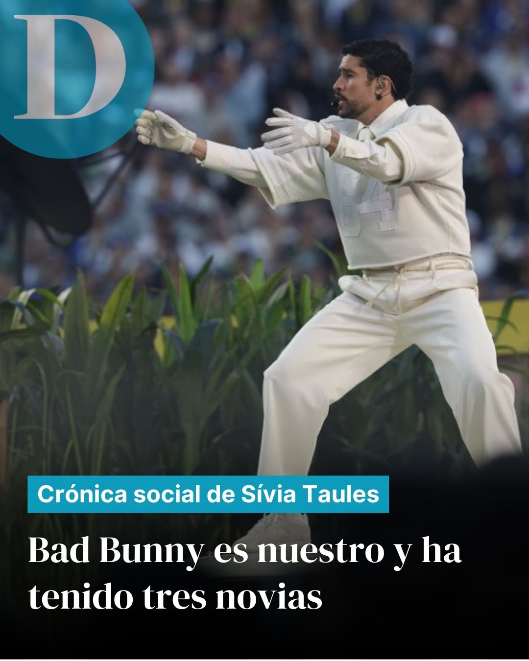 Oye, Titi, Bad Bunny es un poco nuestro y ha tenido tres novias