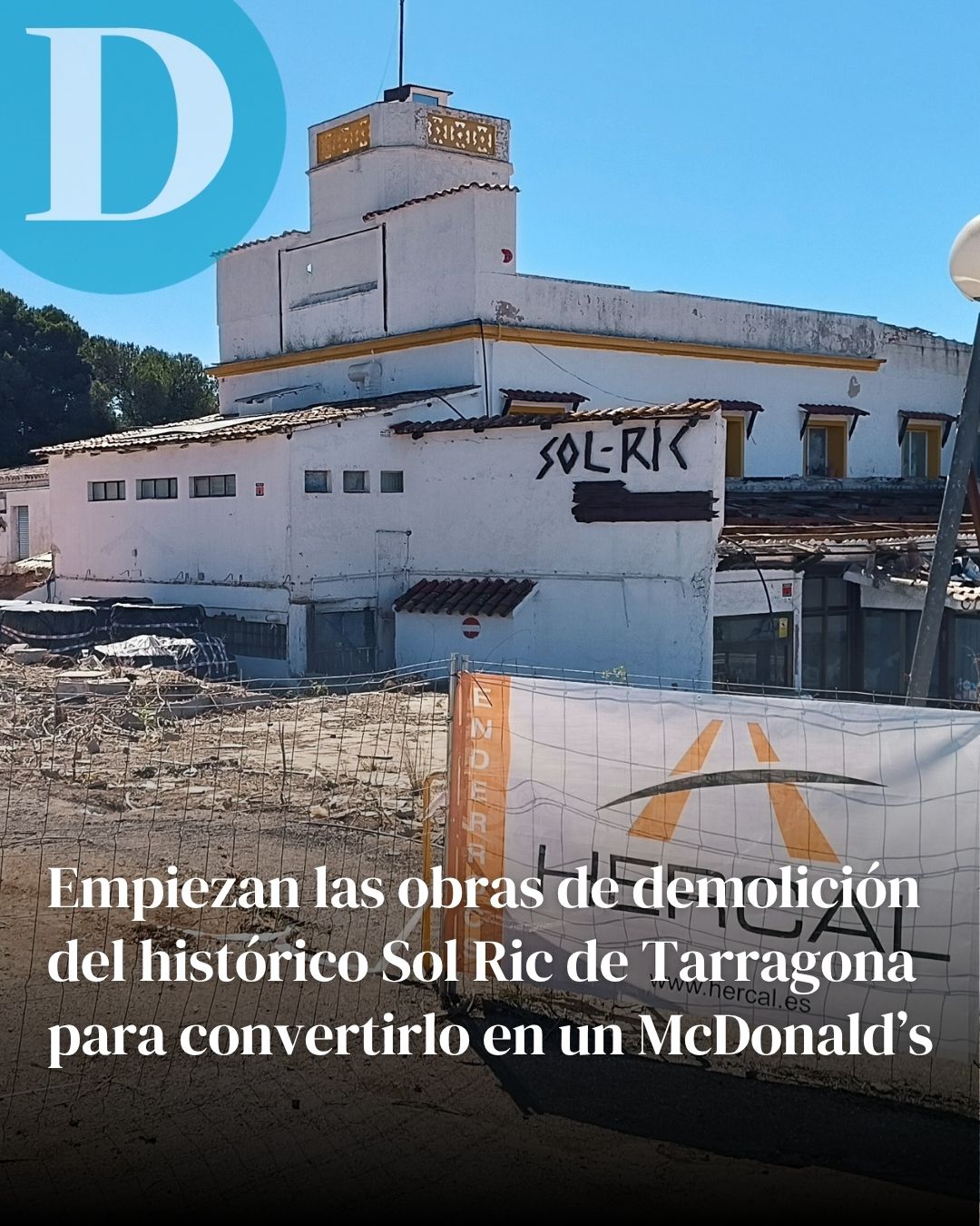 Empiezan las obras de demolición del histórico Sol Ric de Tarragona para convertirlo en un McDonald’s