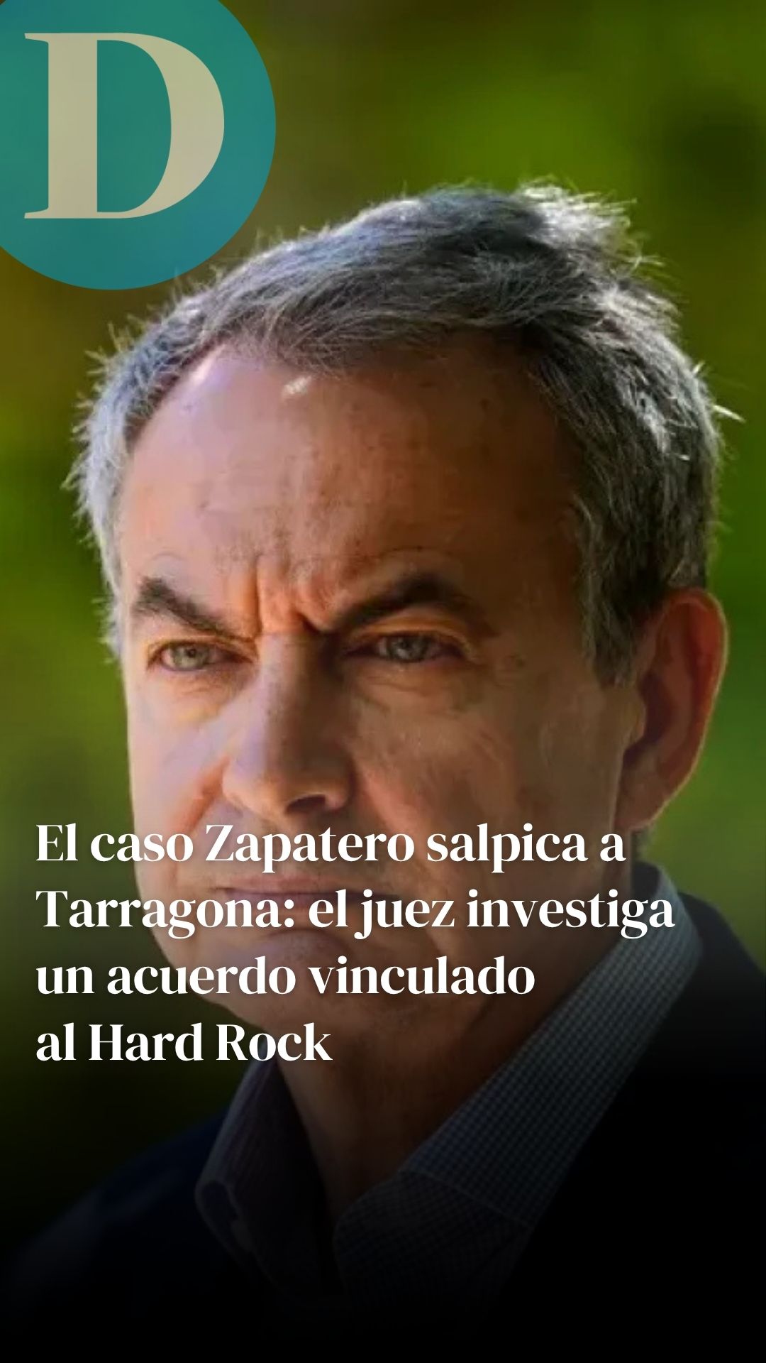 El caso Zapatero salpica a Tarragona: el juez investiga un acuerdo vinculado al Hard Rock