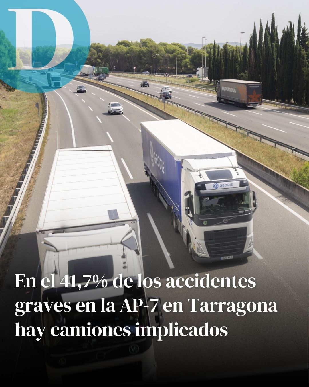 En el 41,7% de los accidentes graves en la AP-7 en Tarragona hay camiones implicados