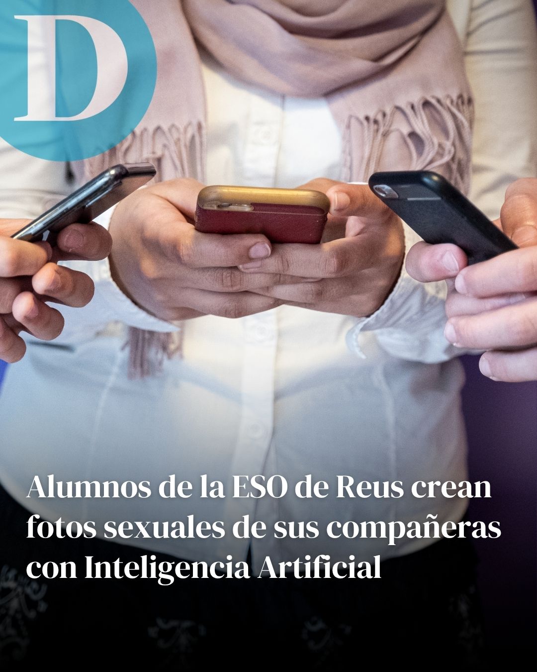 Alumnos de la ESO de Reus crean fotos sexuales de sus compañeras con Inteligencia Artificial