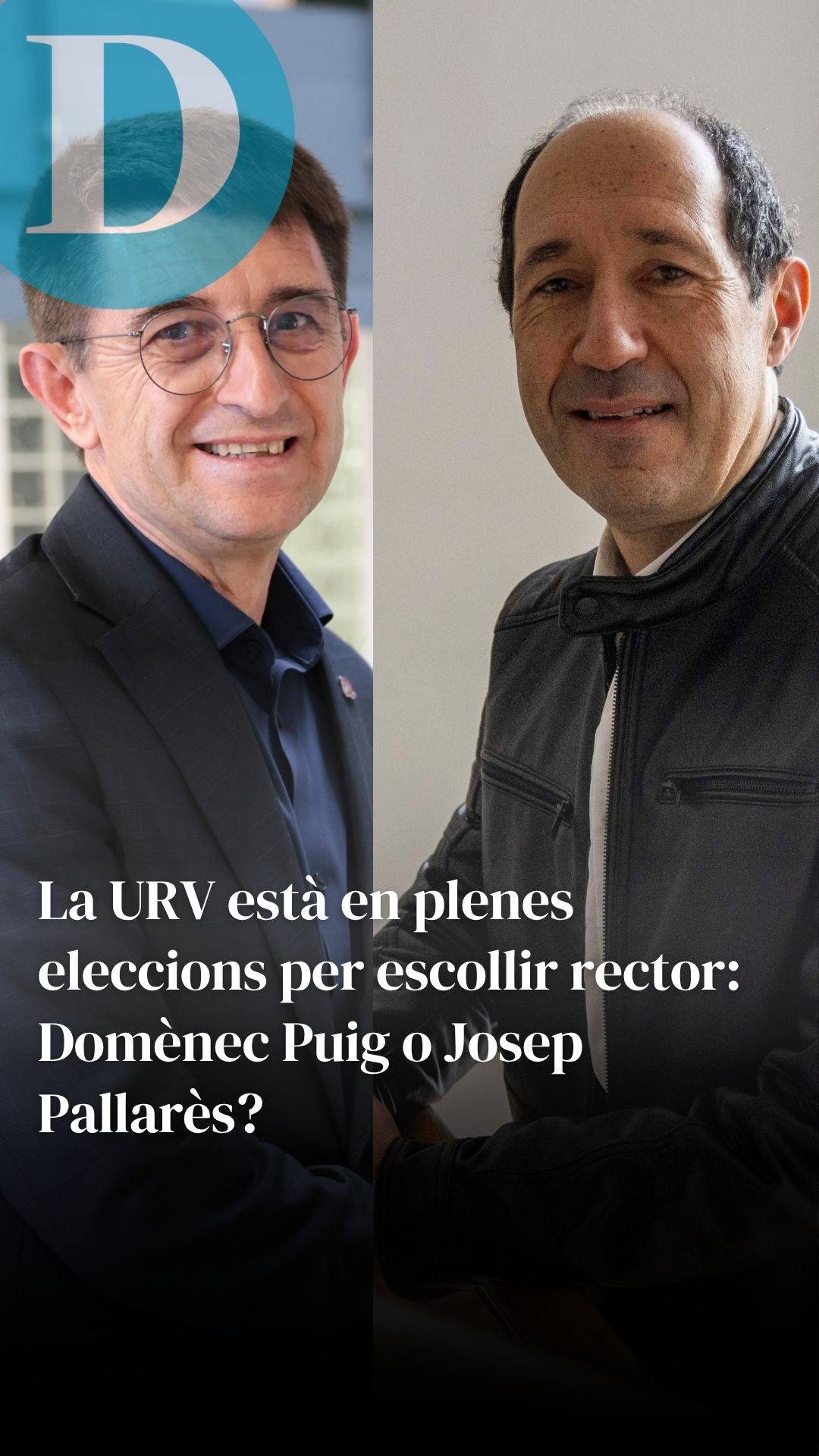La URV està en plenes eleccions per escollir rector: Domènec Puig o Josep Pallarès?
