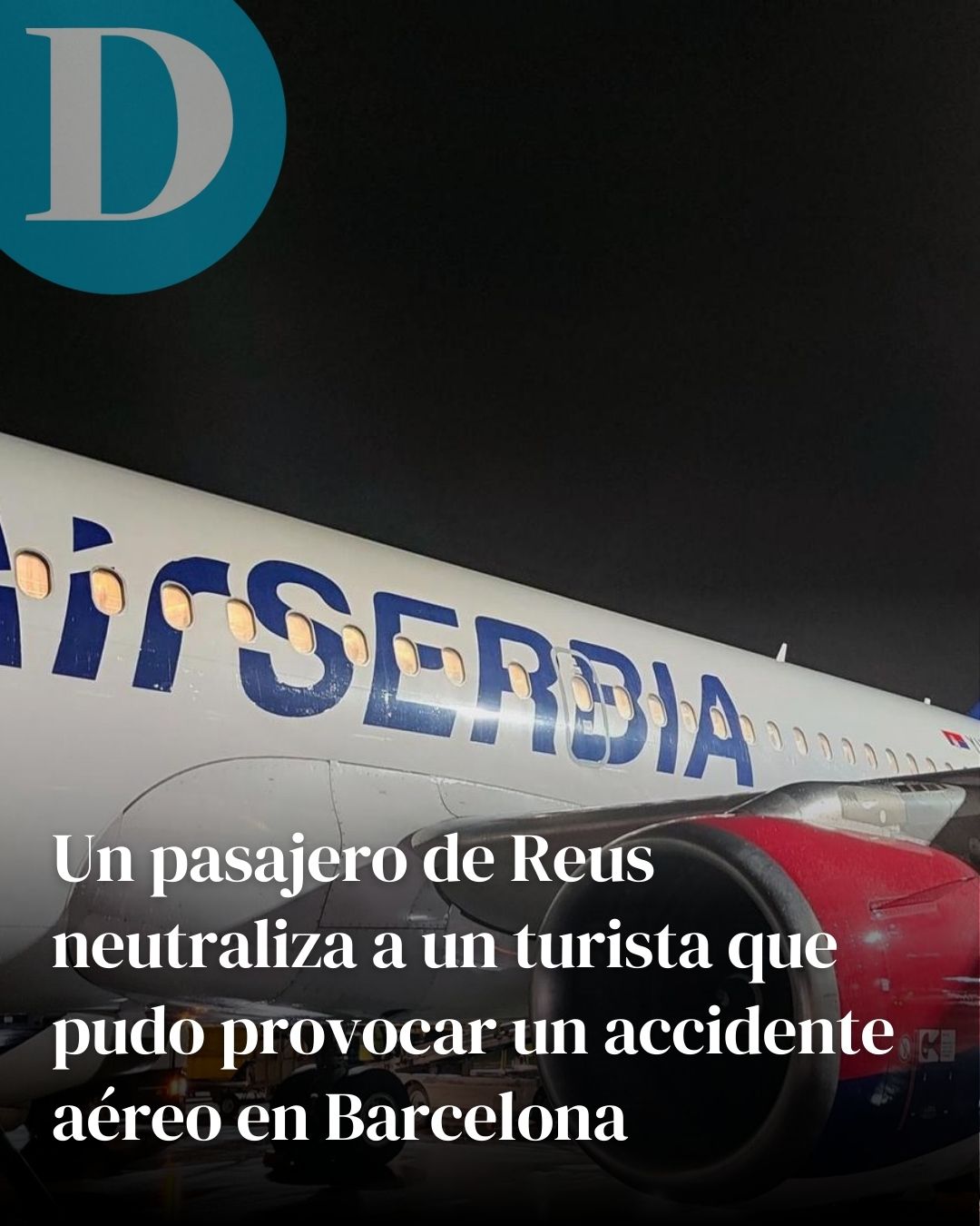 Un pasajero de Reus neutraliza a un turista que pudo provocar un accidente aéreo en Barcelona