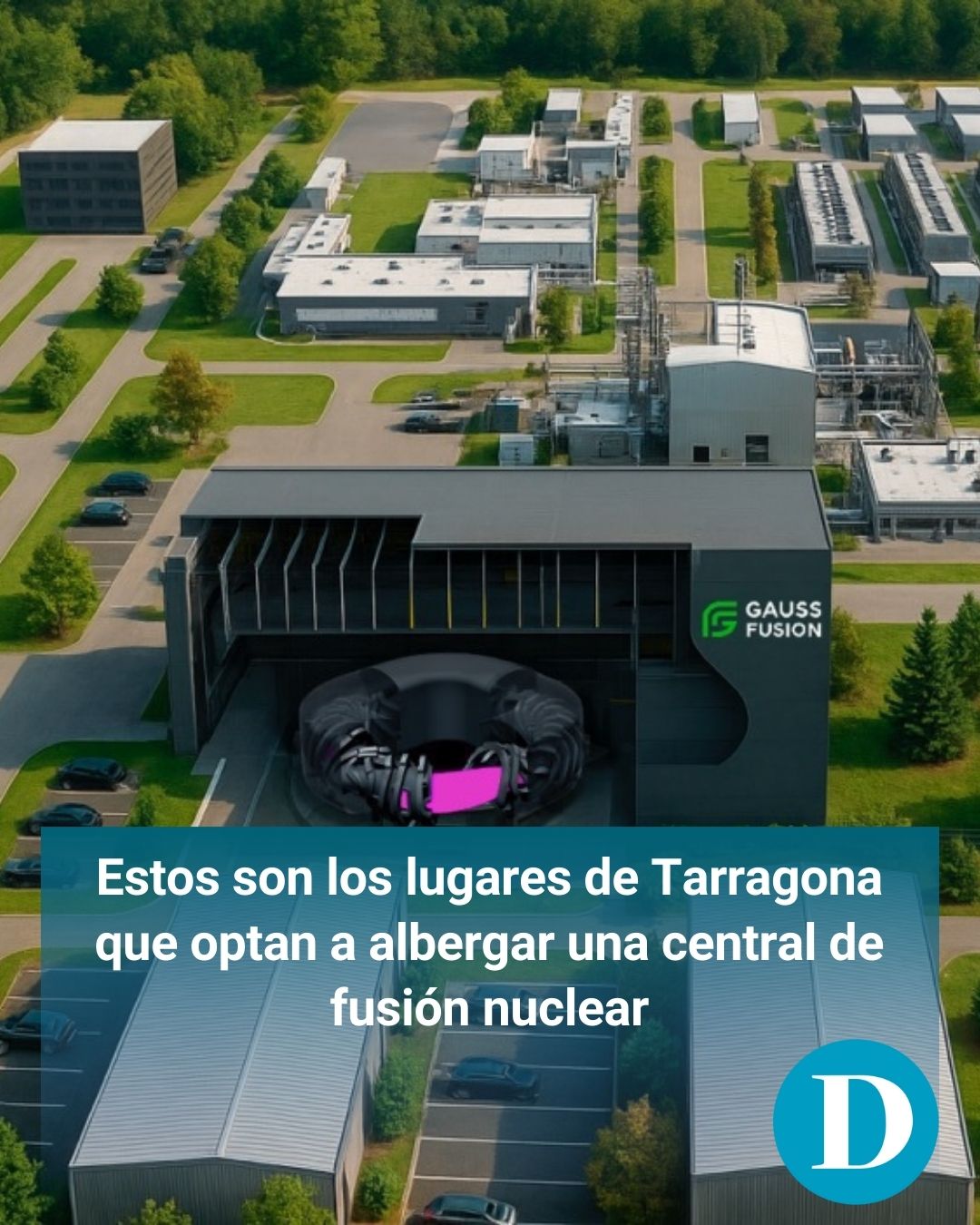 Estos son los lugares de Tarragona que optan a albergar una central de fusión nuclear