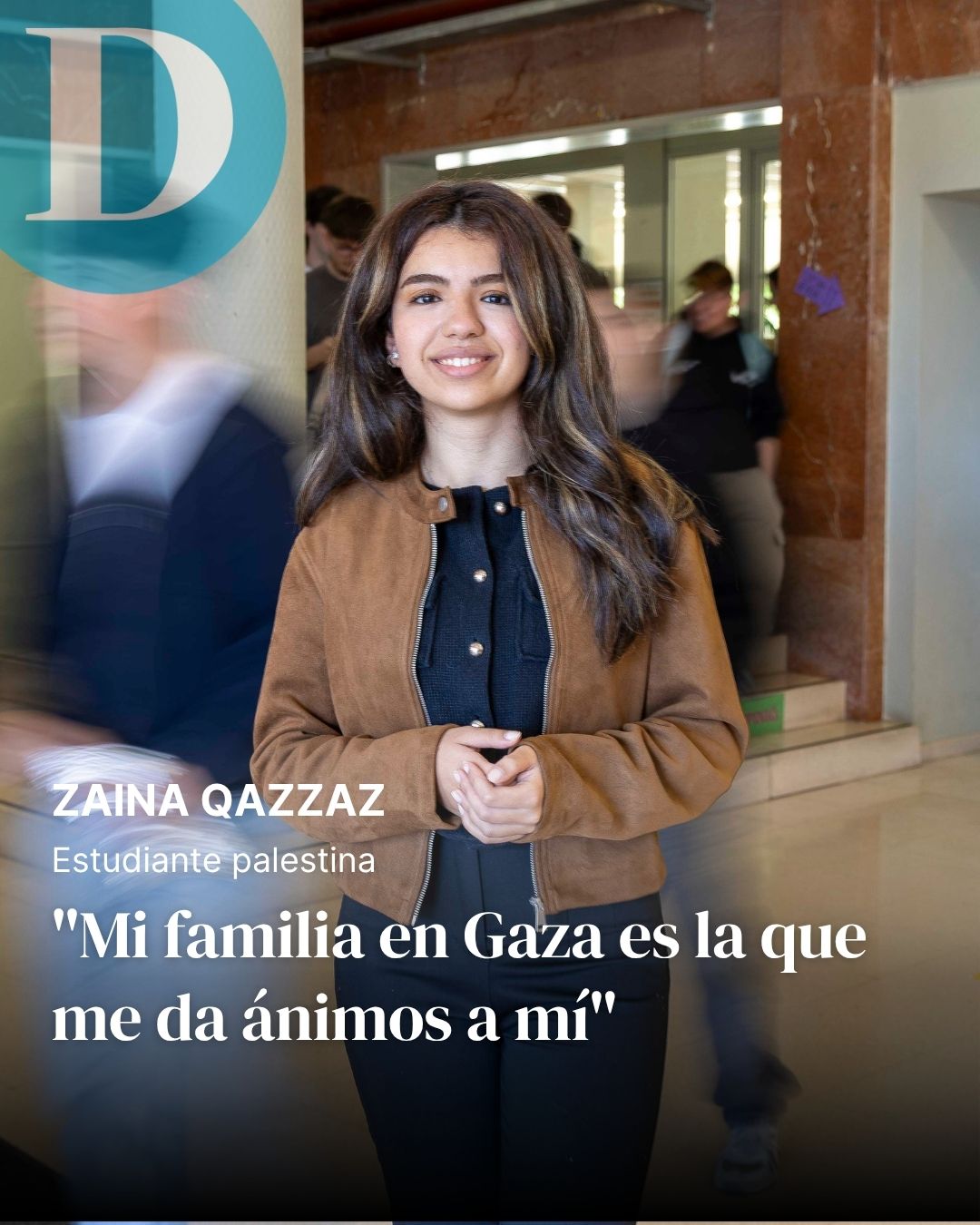 Zaina Qazzaz, estudiante palestina: "Mi familia en Gaza es la que me da ánimos a mí"