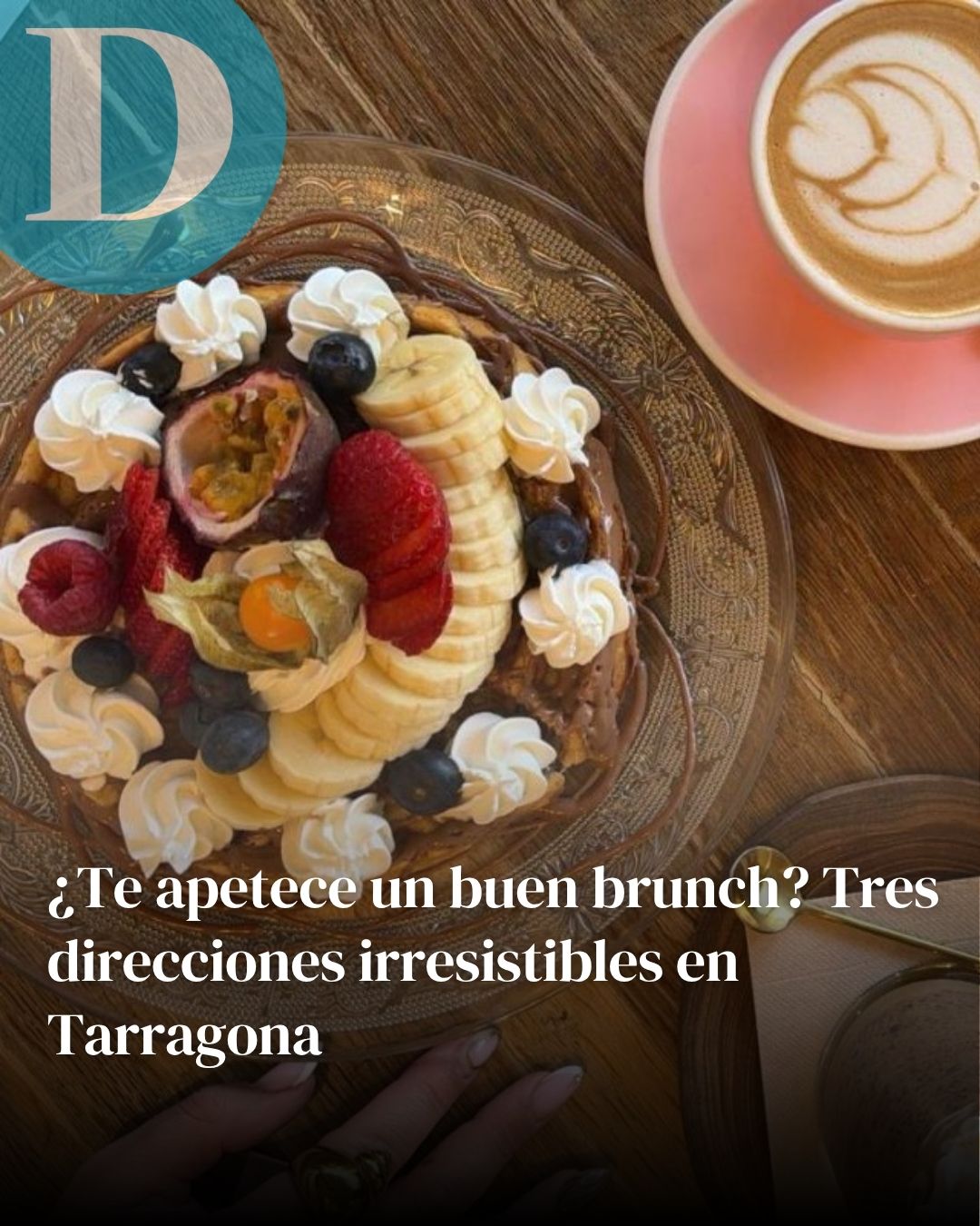 ¿Te apetece un buen brunch? Tres direcciones irresistibles en Tarragona