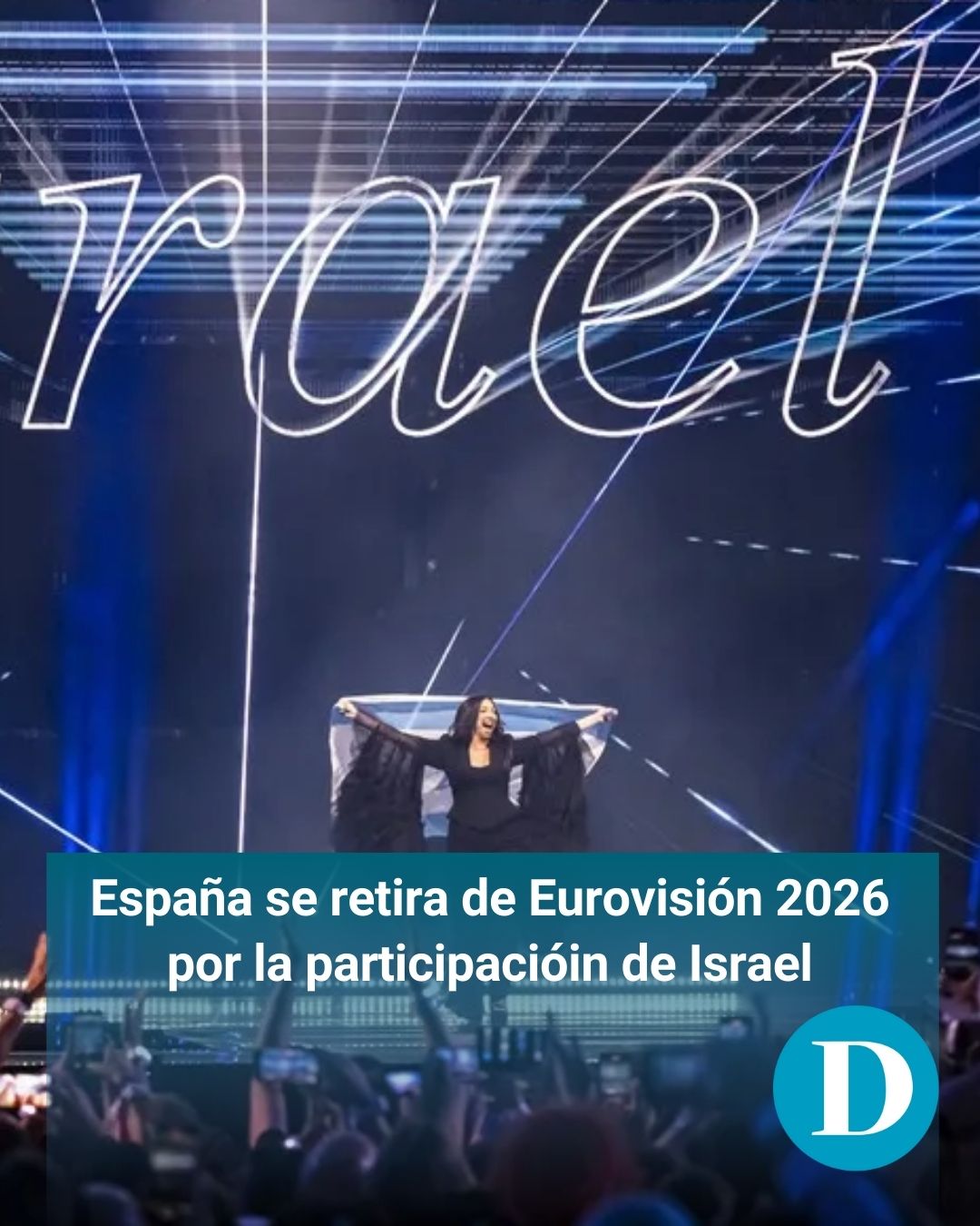 España se retira de Eurovisión 2026 por la participacióin de Israel