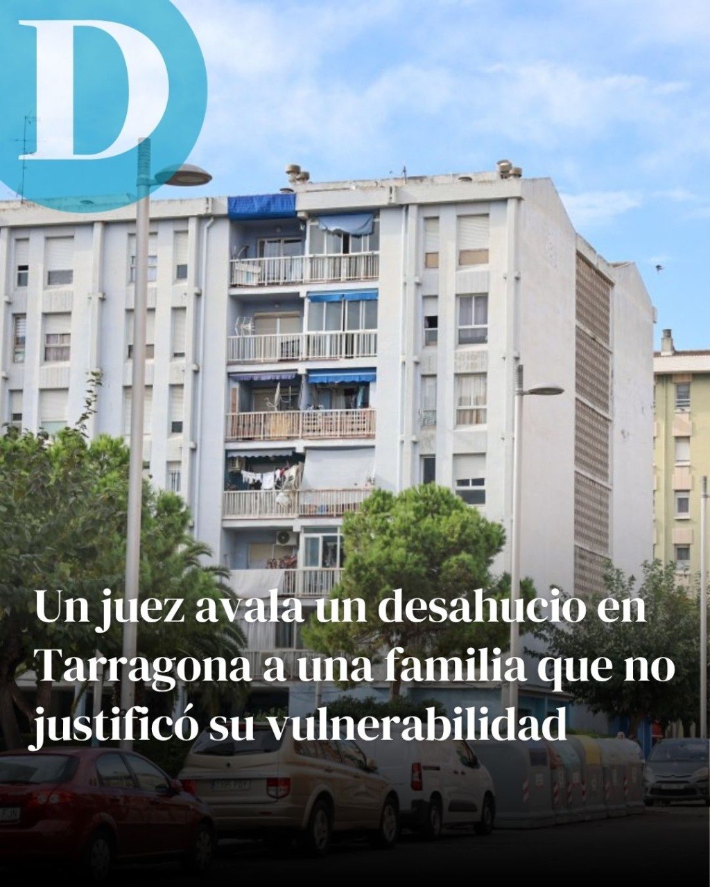 Un juez avala un desahucio en Tarragona a una familia que no justificó su vulnerabilidad