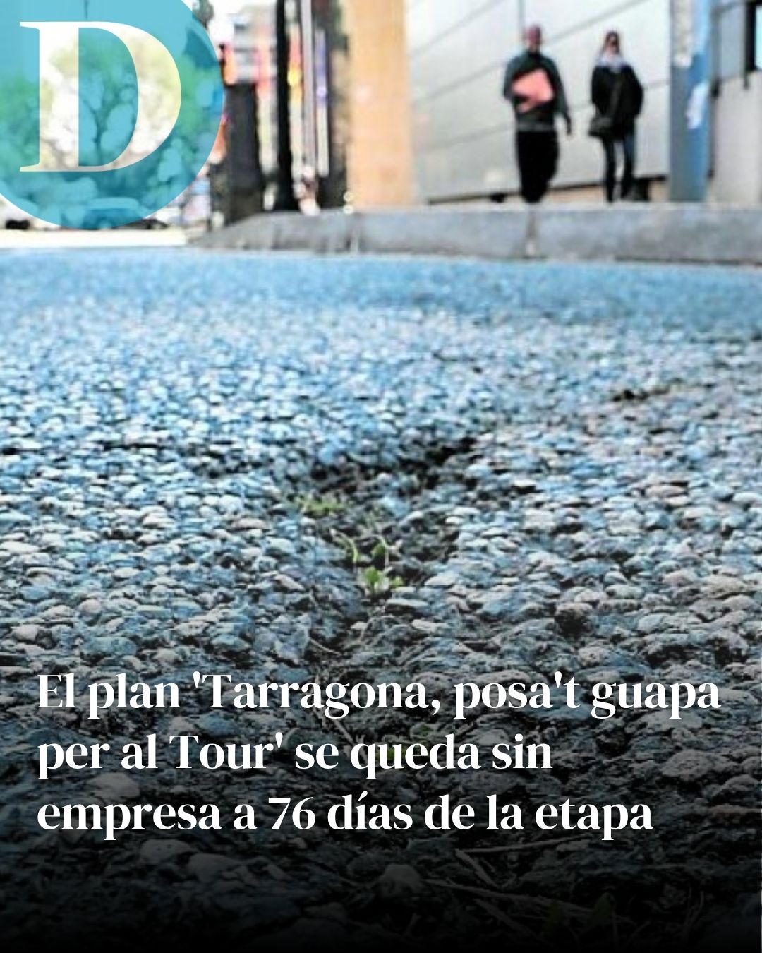 El plan 'Tarragona, posa't guapa per al Tour' se queda sin empresa a 76 días de la etapa