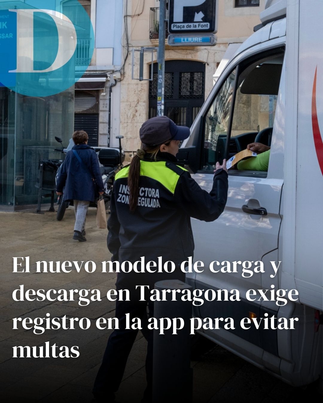 El nuevo modelo de carga y descarga en Tarragona exigirá registro en la app para evitar las multas