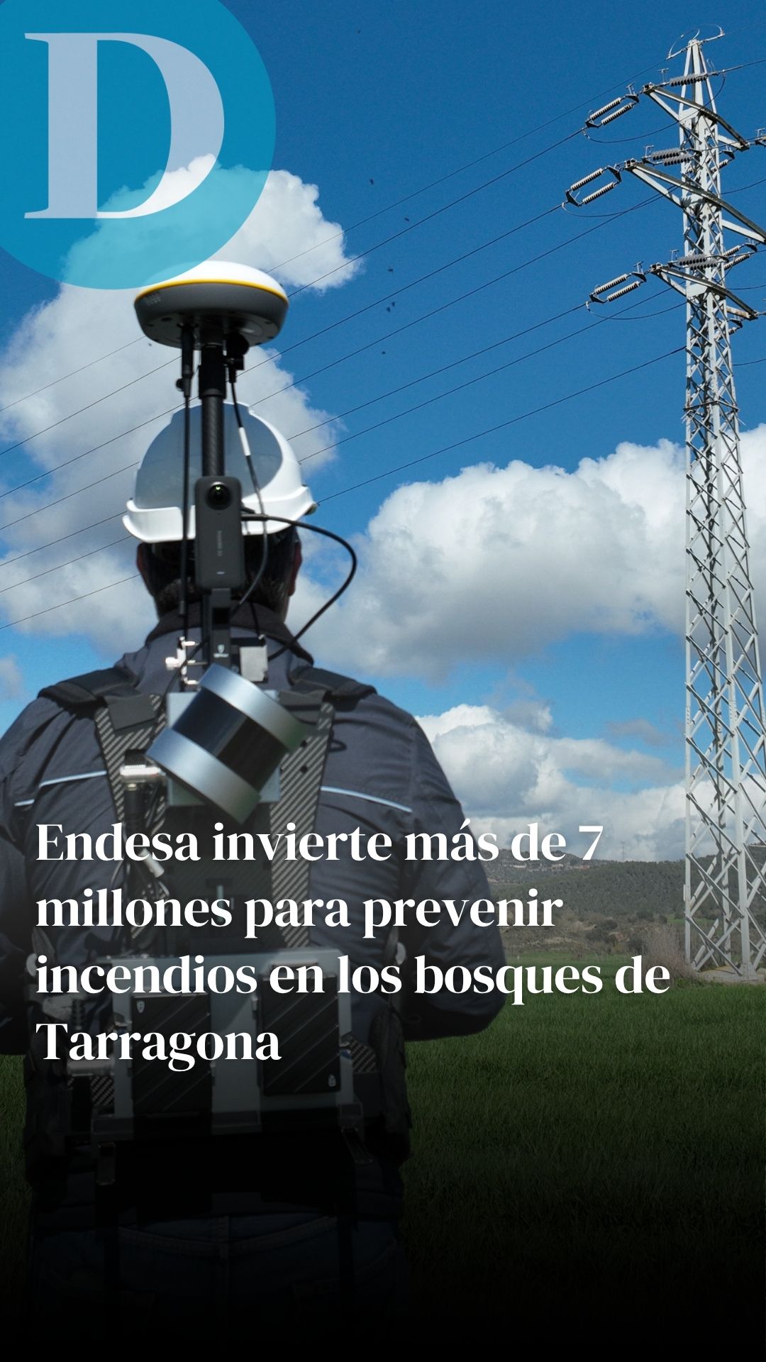 Endesa invertirá 7,8 millones en proteger los bosques de Tarragona: drones, helicópteros y exoesqueletos