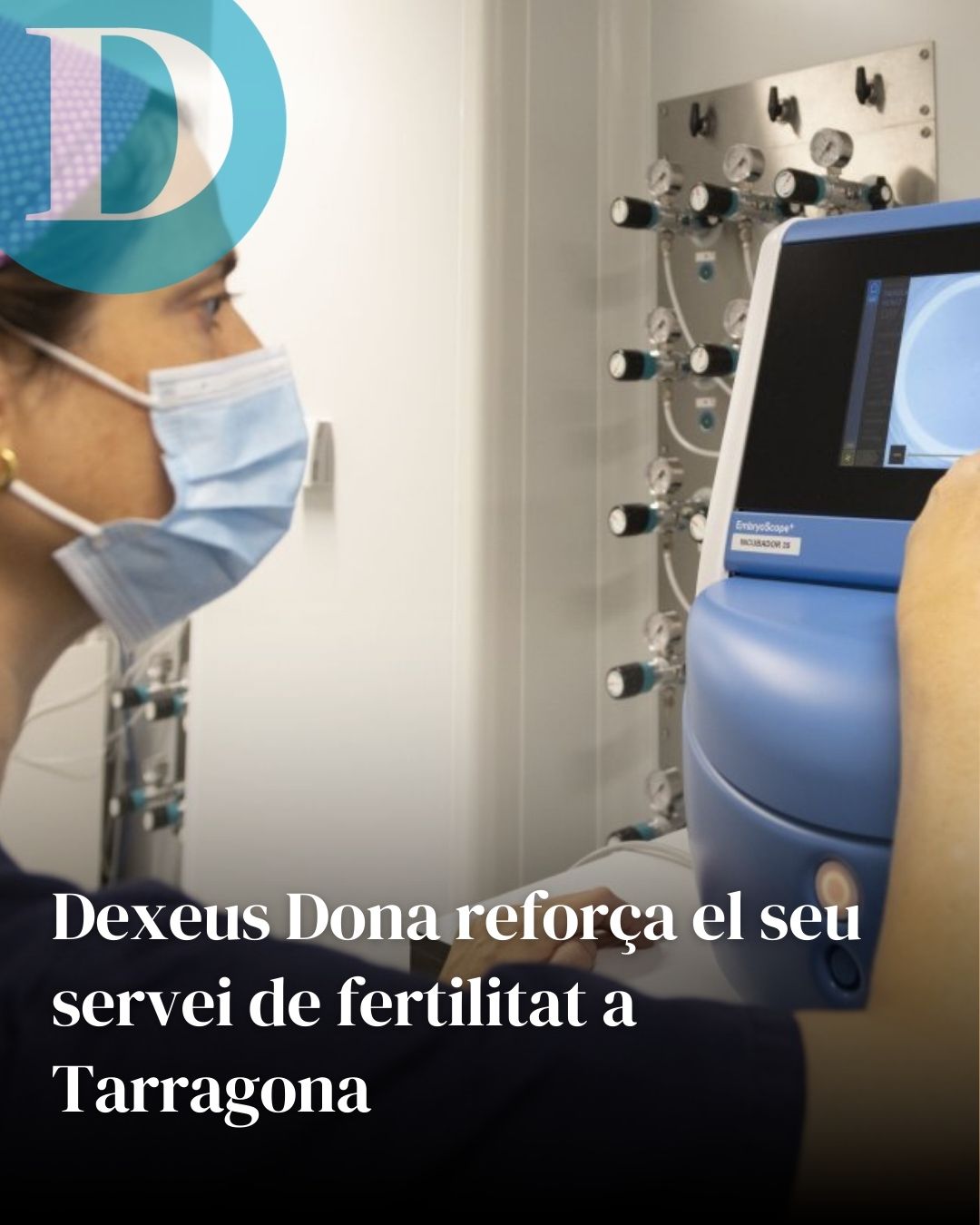 Dexeus Dona es posiciona com el nou referent en fertilitat a Tarragona