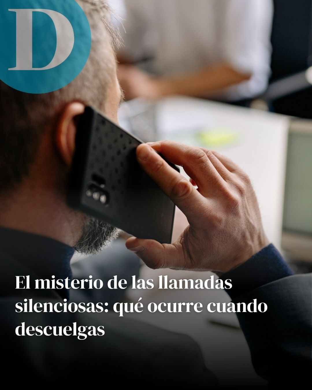 El misterio de las llamadas silenciosas: qué ocurre cuando descuelgas