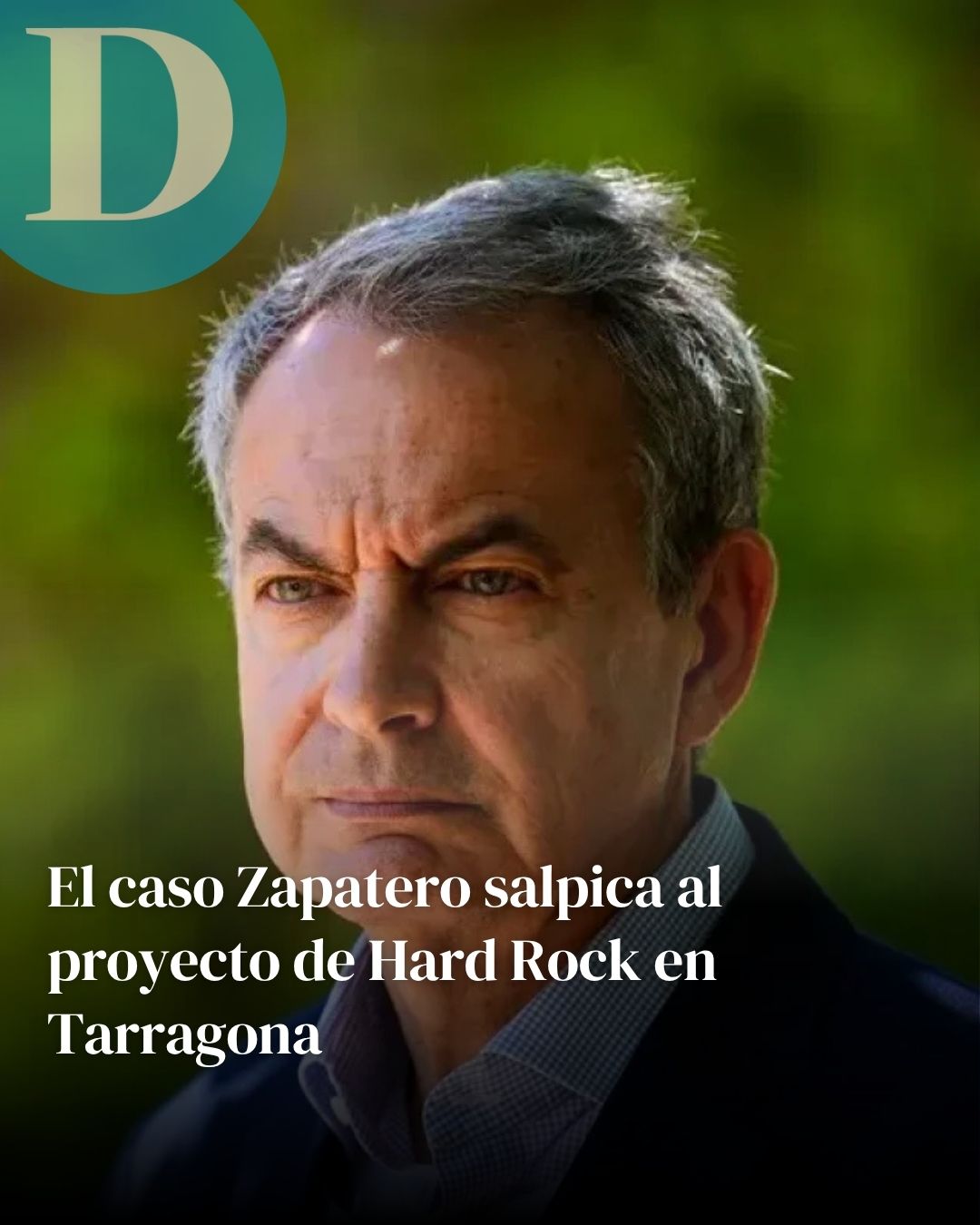 El caso Zapatero salpica al proyecto de Hard Rock en Tarragona por un contrato bajo la lupa judicial