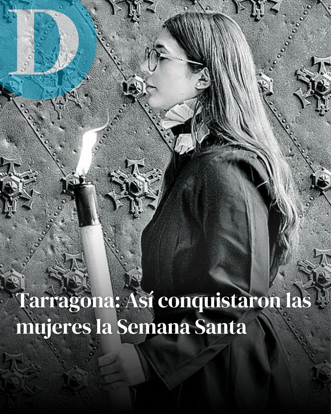 Tarragona: Así conquistaron las mujeres la Semana Santa
