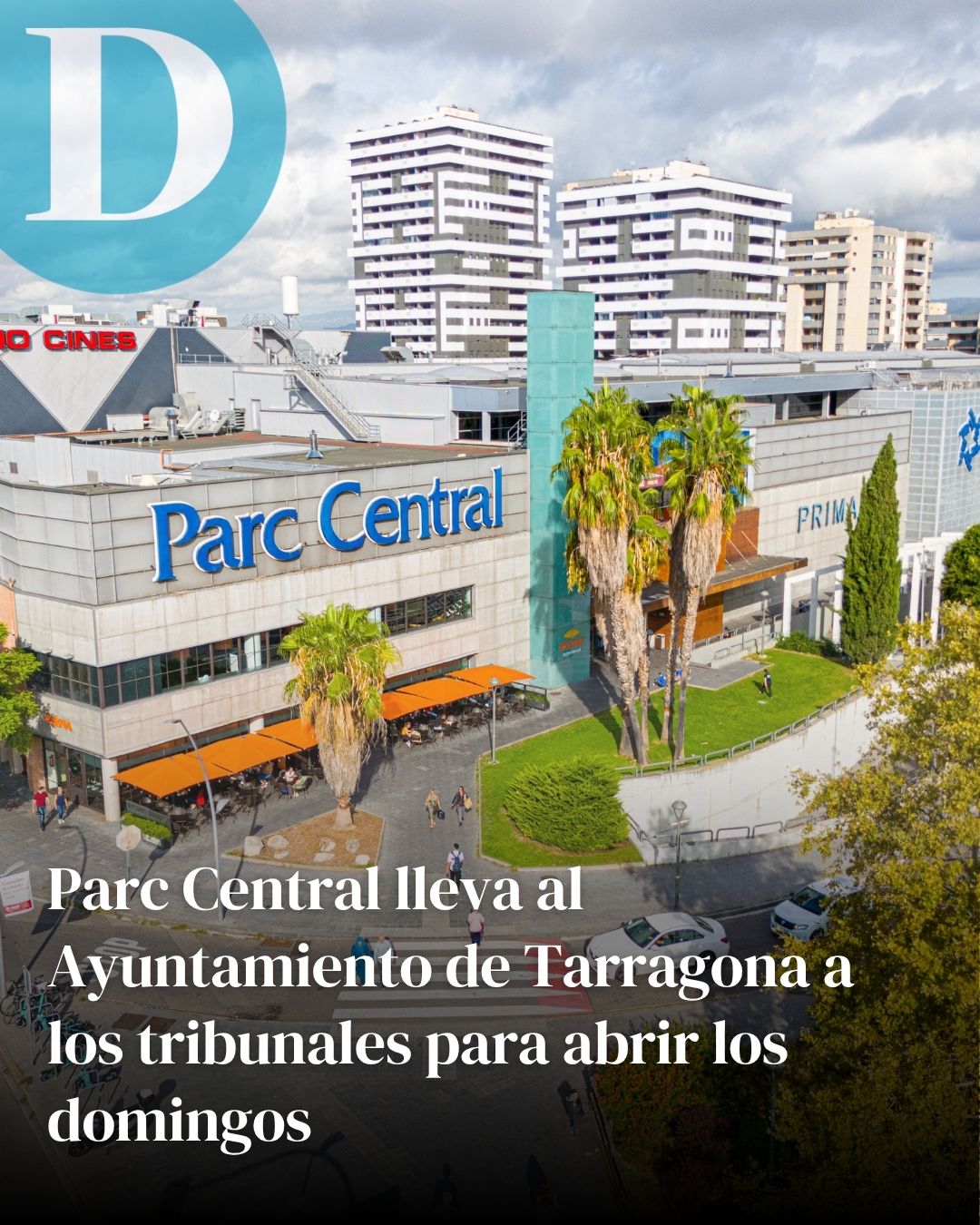 Parc Central lleva al Ayuntamiento de Tarragona a los tribunales para abrir los domingos