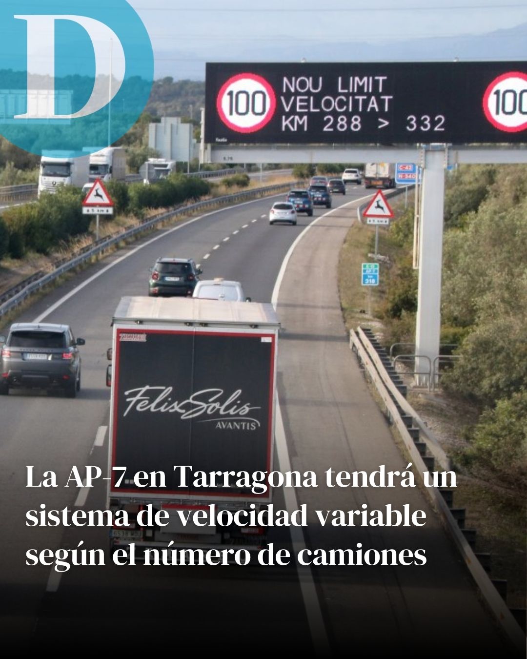 La AP-7 tendrá un sistema de velocidad variable según el número de camiones a su paso por Tarragona