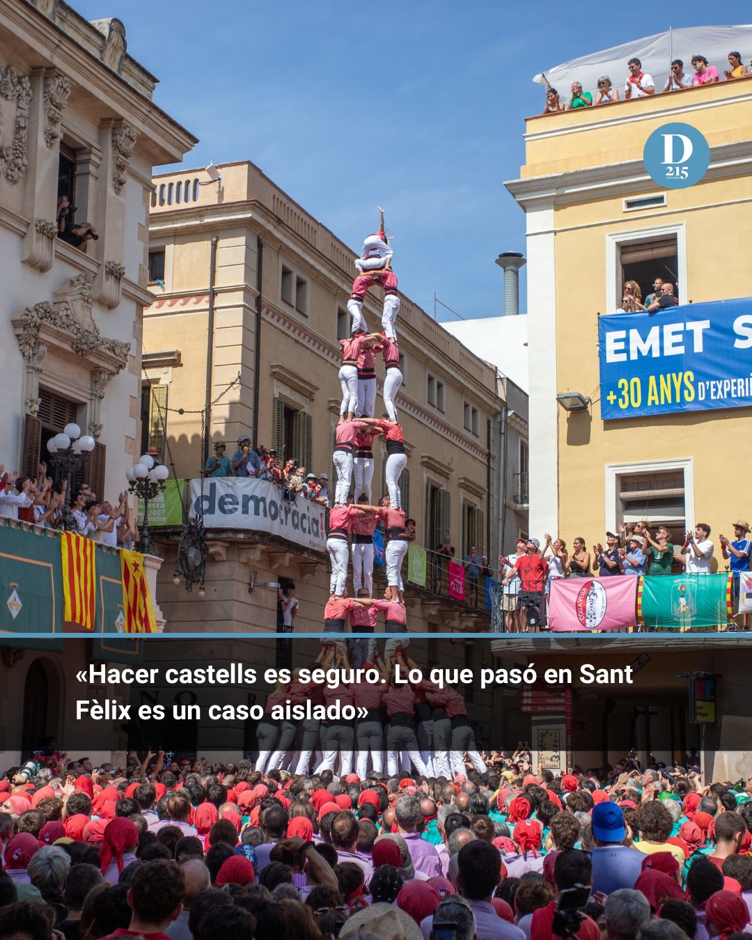 «Hacer castells es seguro. Lo que pasó en Sant Fèlix es un caso aislado»