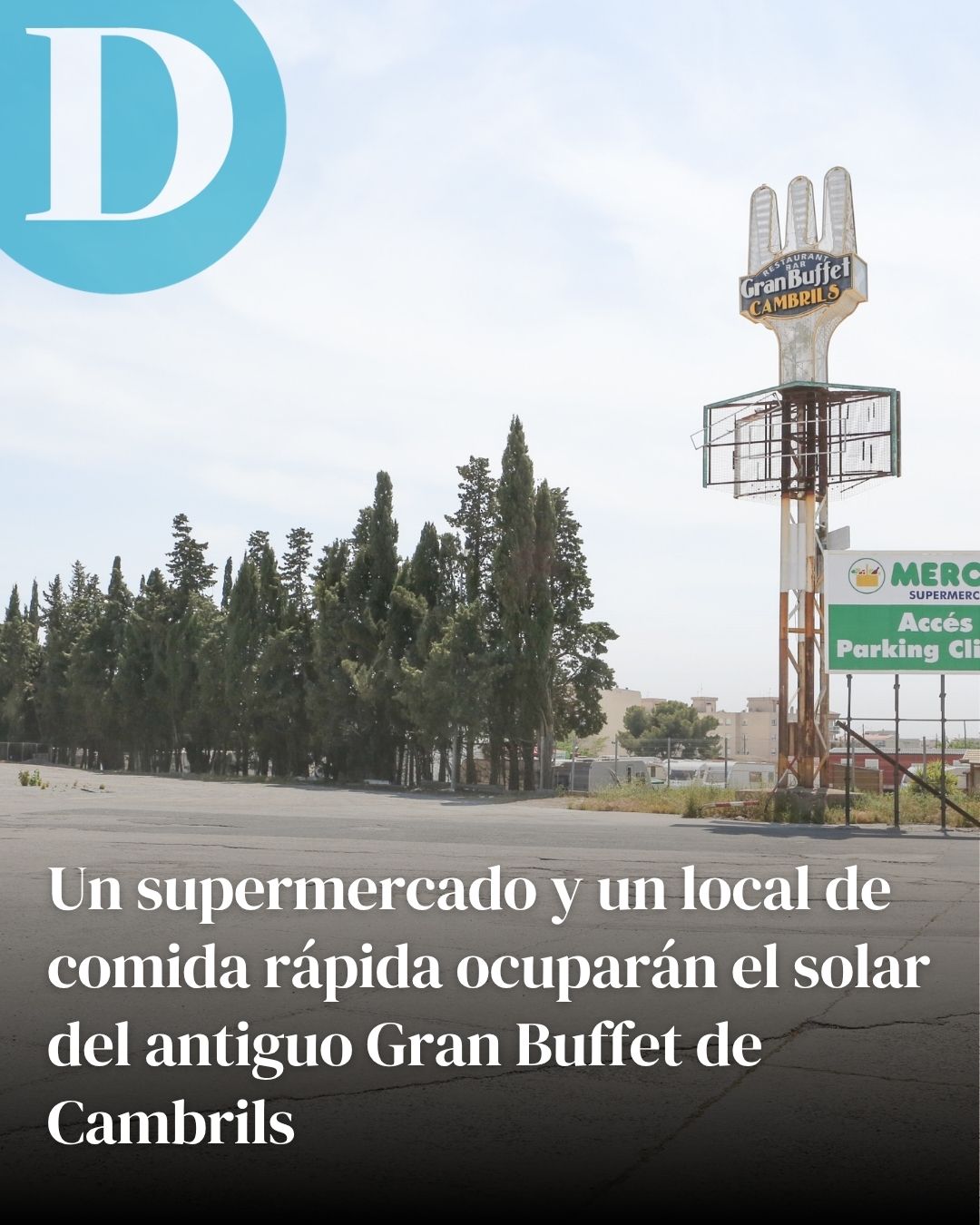 Un supermercado y un local de comida rápida ocuparán el solar del antiguo Gran Buffet de Cambrils